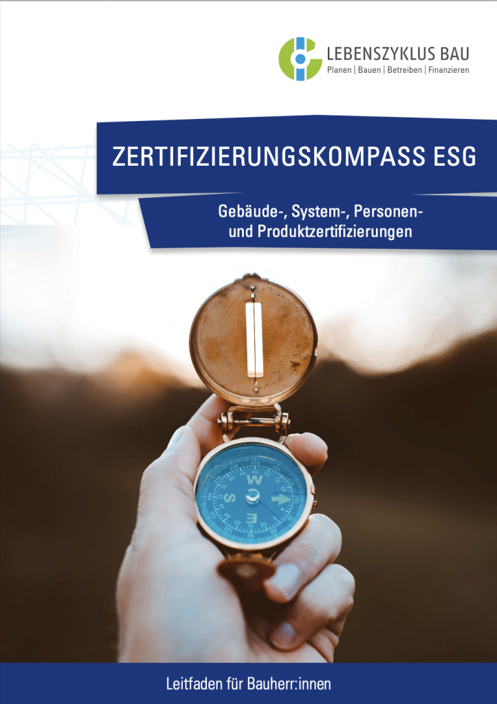 Leitfaden ZERTIFIZIERUNGSKOMPASS ESG: Gebäude-, System-, Personen- und Produktzertifizierungen (2025)